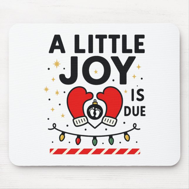 A Littile Joy Is Due Christmas For Women 2025 Comf Mouse Pad (Front)