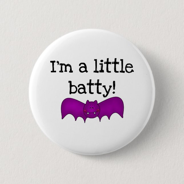 A Little Batty Halloween T-shirts and Gifts Pinback Button (Front)