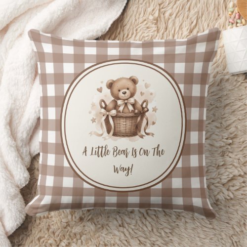 A Little Bear Is On The Way Neutral Coffee Brown Throw Pillow