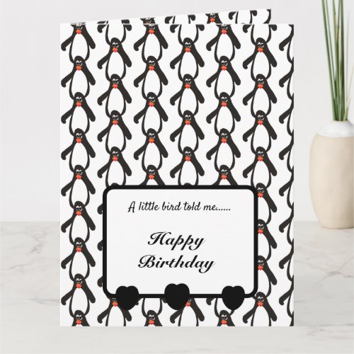 A little bird told me Penguins Happy Birthday Card