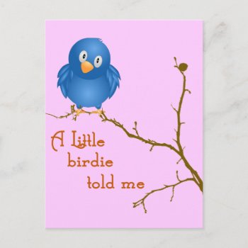 A Little Birdie Momism Postcard by ChiaPetRescue at Zazzle