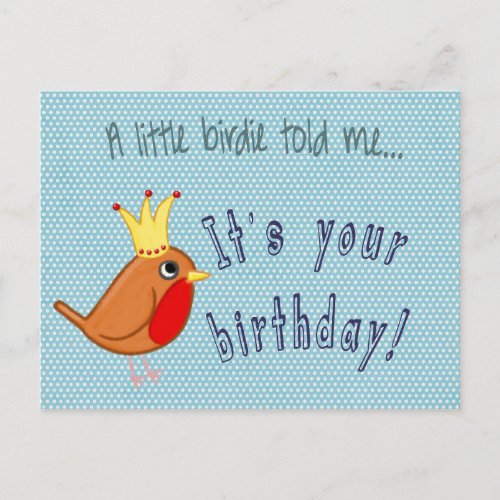 A Little Birdie Told Me Brithday Robin Postcard