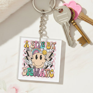 A Little Bit Dramatic Funny Groovy Saying Keychain