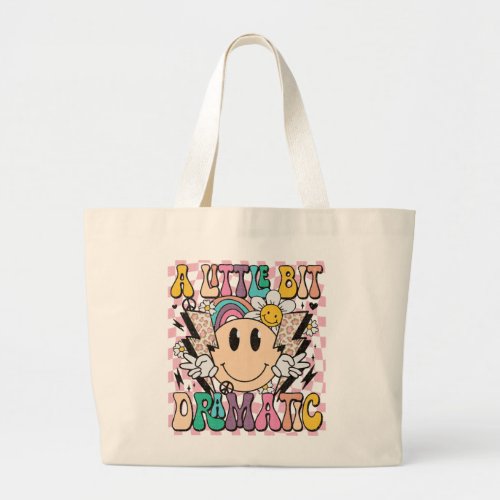 A Little Bit Dramatic Funny Groovy Saying Large Tote Bag