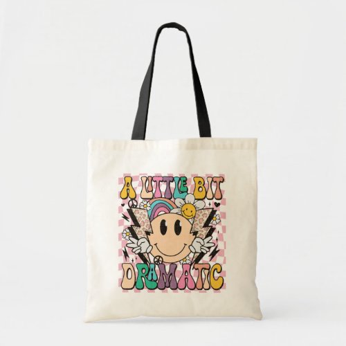 A Little Bit Dramatic Funny Groovy Saying Tote Bag