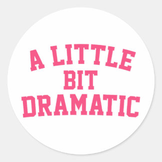 A Little Bit Dramatic Halloween Queen Girls Classic Round Sticker
