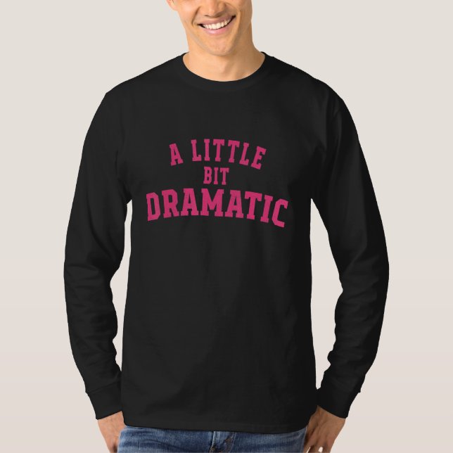 A Little Bit Dramatic Halloween Queen Girls T-Shirt (Front)