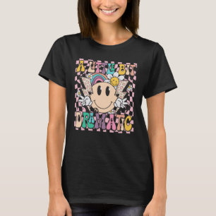 A little bit dramatic T-Shirt