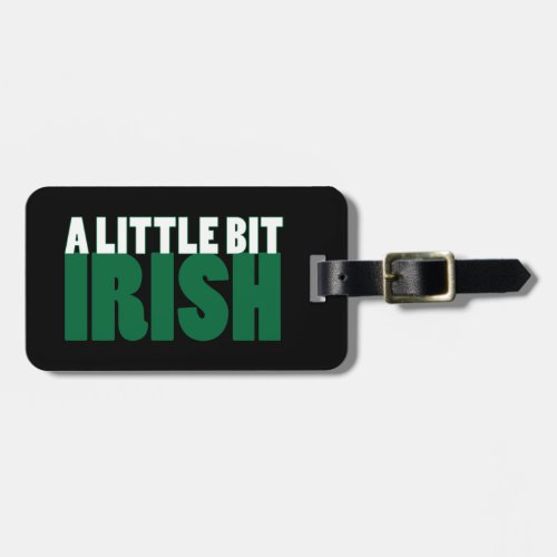 A Little Bit Irish Black Luggage Tag
