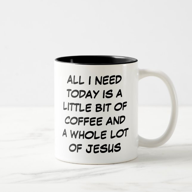 A Little Bit of Coffee & a Whole Lot of Jesus Mug (Right)