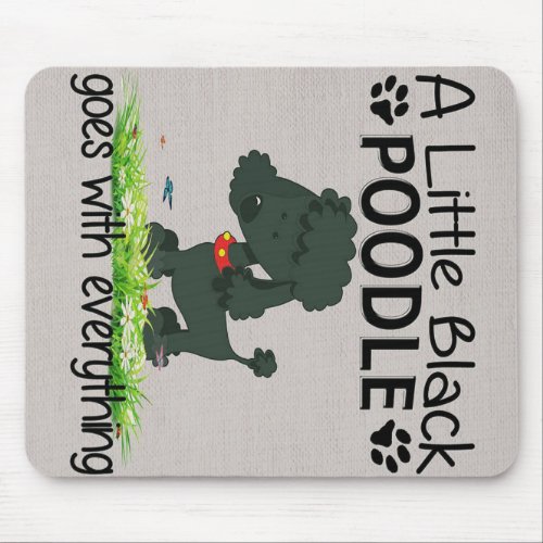 A Little Black Poodle Lover Gift_ Cute Funny Gift Mouse Pad