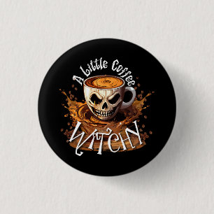 A Little Coffee Witchy Button