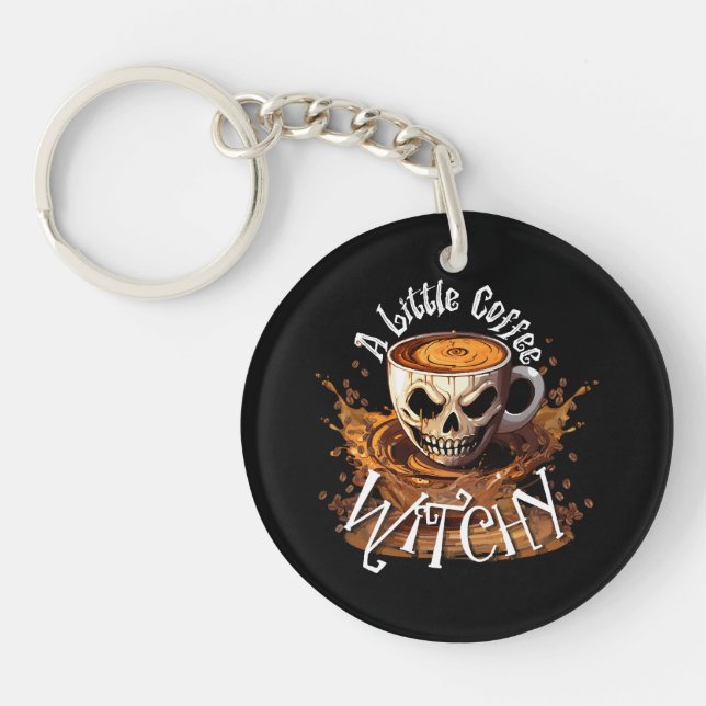 A Little Coffee Witchy Keychain (Front)