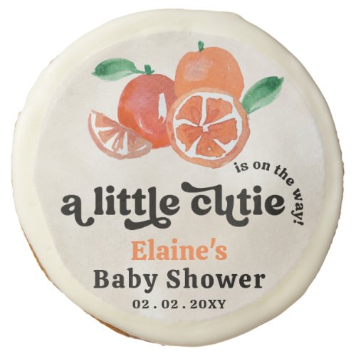 A Little Cutie Is On The Way Orange Baby Shower  Sugar Cookie