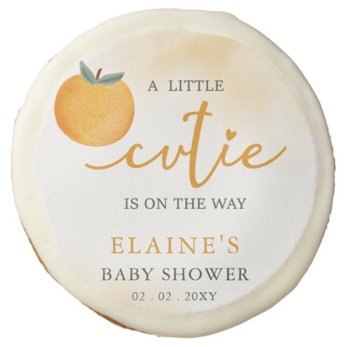 A Little Cutie Is On The Way Orange Baby Shower  Sugar Cookie