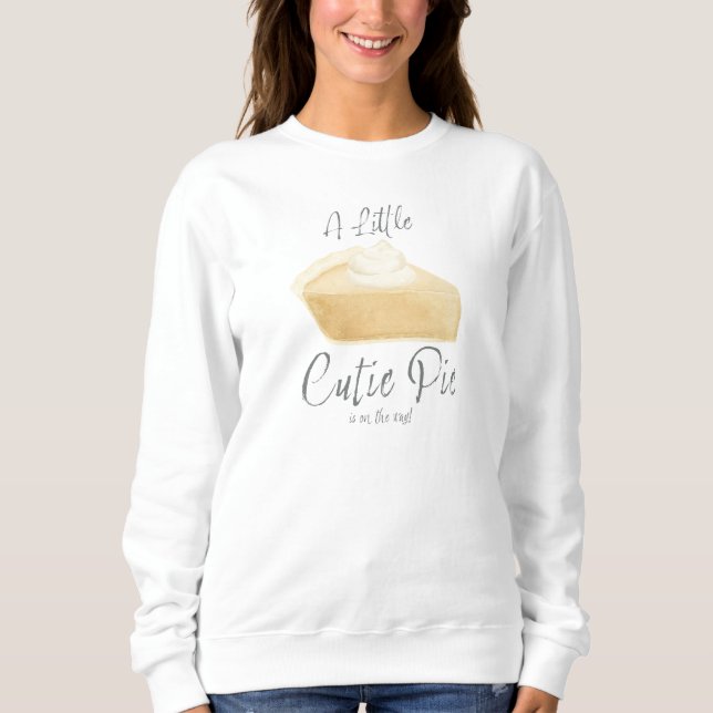 A Little Cutie Pie Fall Pregnancy Announcement  Sweatshirt (Front)