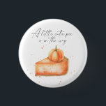 "A little cutie pie is on the way" baby shower Button<br><div class="desc">Little cutie pie pumpkin fall baby shower. Watercolor pumpkin pie with small pumpkin. Fall baby shower.</div>