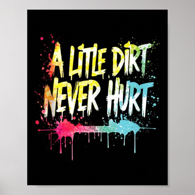 A Little Dirt Never Hurt V1 Mudder Trail Running A Poster (Front)