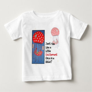 A Little Excitement Baby T-Shirt
