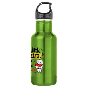 A Little Extra But All Love Cute Design Stainless Steel Water Bottle