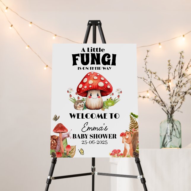 A Little Fungi Mushroom Baby Shower Welcome Sign (In Situ (Stand))