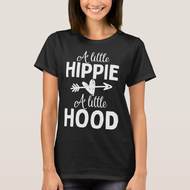 A Little Hippie A Little Hood Hippie T-Shirt (Front)