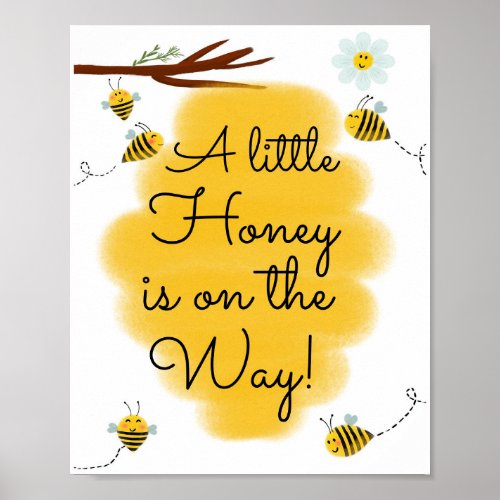 A Little Honey Is On The Way  Bee Baby Shower Poster