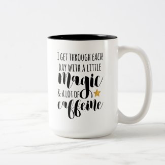 A little Magic & a lot of Caffeine Two-Tone Coffee Mug A little Magic & a lot of Caffeine Two-Tone Coffee Mug