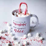 A little naughty mostly nice Christmas mug<br><div class="desc">Are you naughty or nice? Or a little bit of both? Let Santa know.
A fun mug for the Christmas holiday season.</div>
