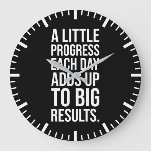 A Little Progress Adds Up To Big Results Large Clock