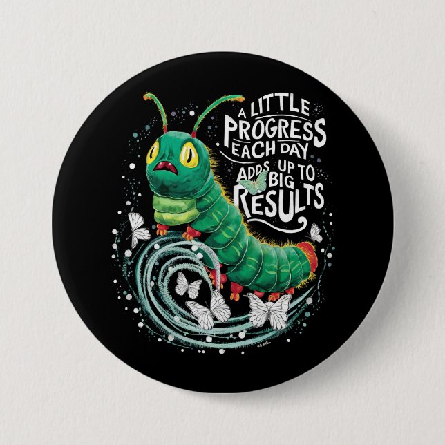 A Little Progress Each Day Hungry Caterpillar  Button (Front)
