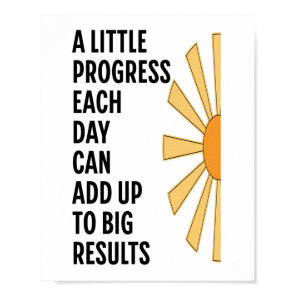 A Little Progress Each Day Poster