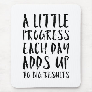 A Little Progress Motivational Quote Mouse Pad