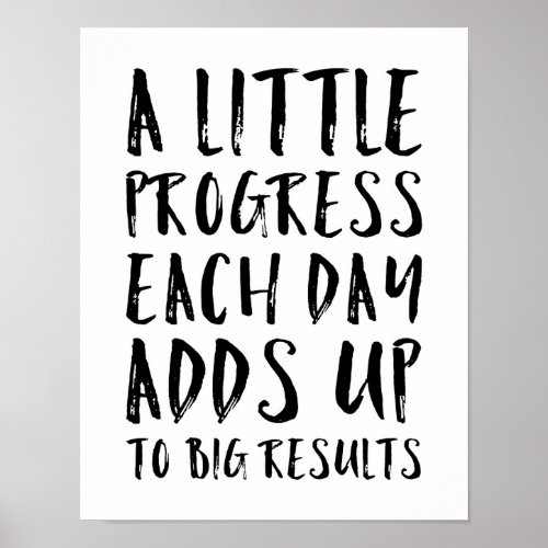 A Little Progress Motivational Quote Poster