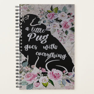 A Little Pug Goes With Everything, Funny Pug Gift Planner