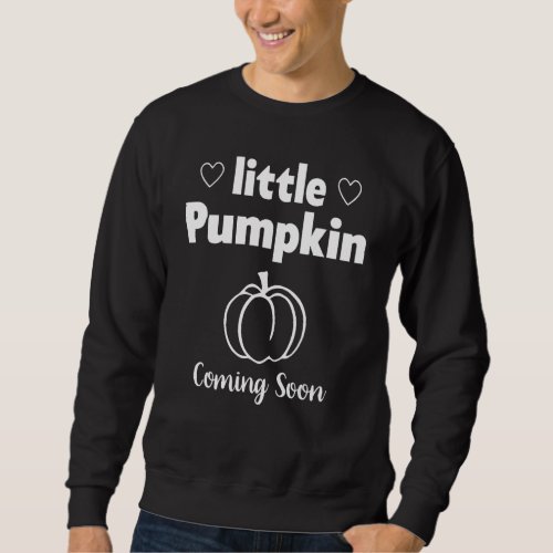 A Little Pumpkin Coming Soon Halloween Baby Announ Sweatshirt