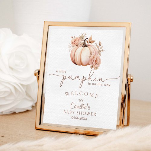 A Little Pumpkin Is On The Way Baby Shower Welcome Poster