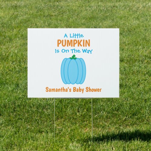 A Little Pumpkin Is On The Way Sign