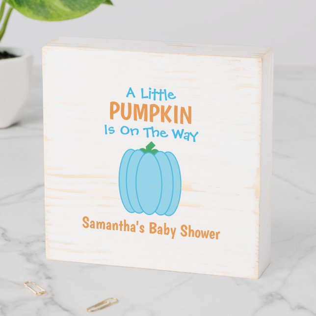 A Little Pumpkin Is On The Way Wooden Box Sign (In Situ Horizontal)