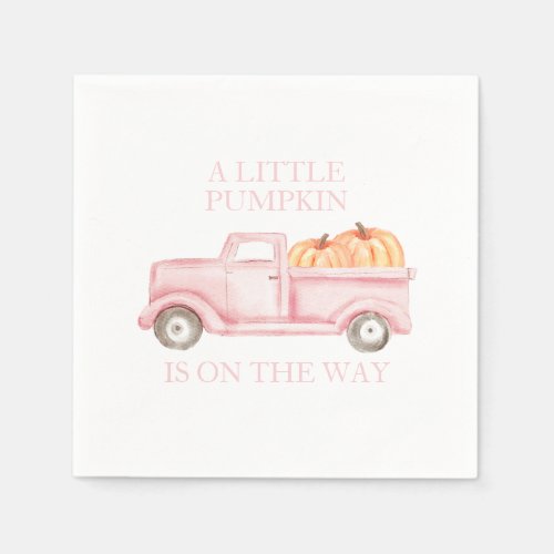 A Little Pumpkin light pink truck baby shower Napkins