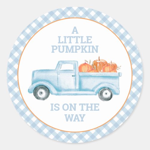 A Little Pumpkin on the way blue truck baby shower Classic Round Sticker