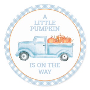 A Little Pumpkin on the way blue truck baby shower Classic Round Sticker