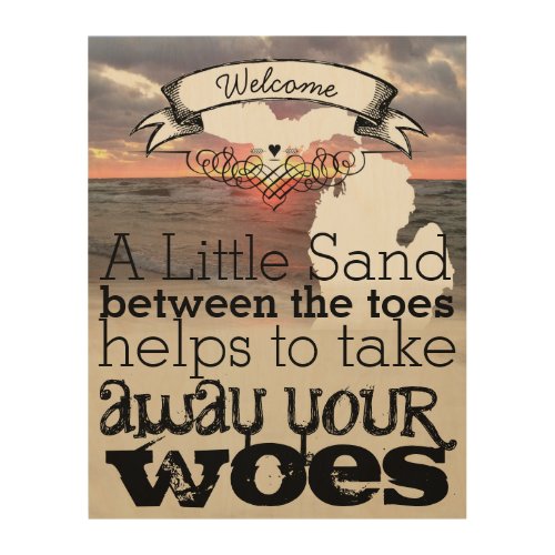 A Little Sand Between the Toes Takes Away Woes Wood Wall Decor