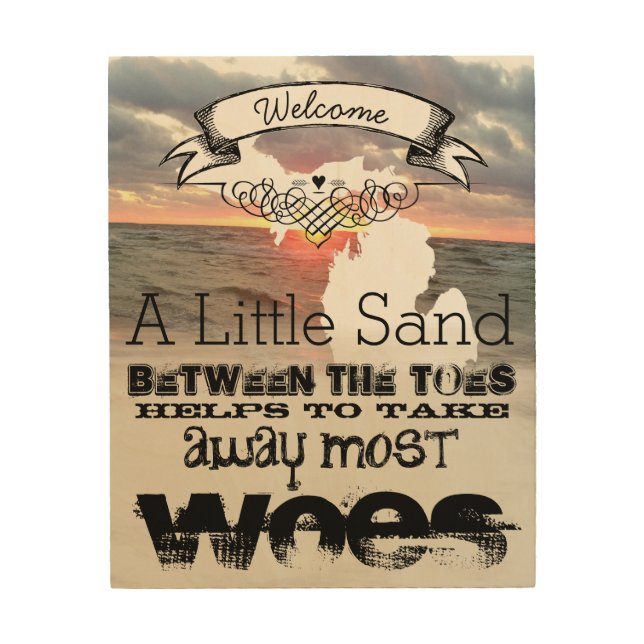 A Little Sand Between the Toes Takes Away Woes Wood Wall Decor (Front)