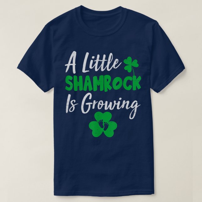 A Little Shamrock Is Growing Cute St Patricks Day  T-Shirt (Design Front)