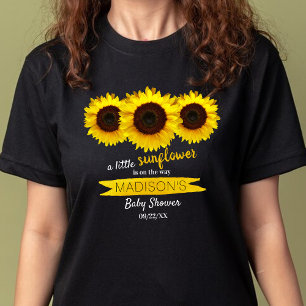 A Little Sunflower Is On The Way! Baby Shower T-Shirt