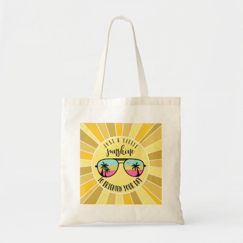 a little sunshine to brighten your day Tote Bag