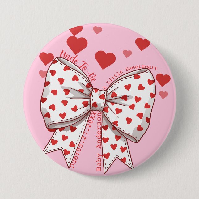 A Little Sweetheart Uncle-to-Be Baby Shower  Button (Front)