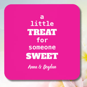 A Little Treat For Someone Sweet Hot Pink Vlentine Beverage Coaster