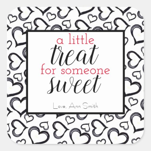 A Little Treat for someone sweet Valentines Day Square Sticker